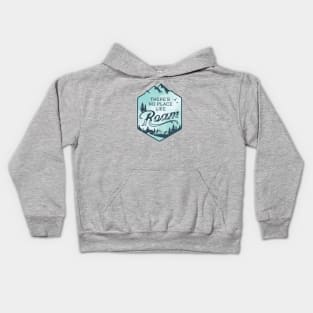 There's No Place Like Roam Kids Hoodie